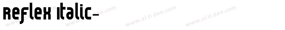 Reflex Italic字体转换
